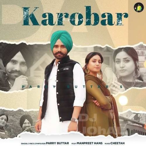 Karobar Parry Buttar Mp3 Song Download