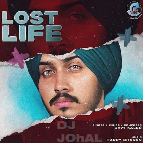 Lost Life Gavy Kaler Mp3 Song Download