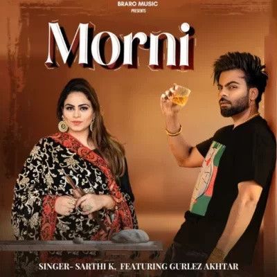 Morni Sarthi K, Gurlez Akhtar Mp3 Song Download