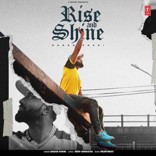 Rise And Shine Gagan Kokri Mp3 Song Download