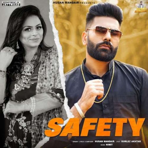 Safety Ft. Gurlez Akhtar Husan Mandair Mp3 Song Download