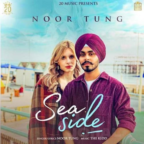 Sea Side Noor Tung Mp3 Song Download
