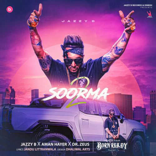 Soorma 2 Jazzy B Mp3 Song Download