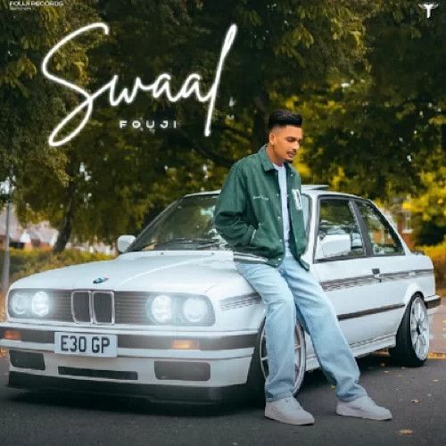 Swaal Fouji Mp3 Song Download