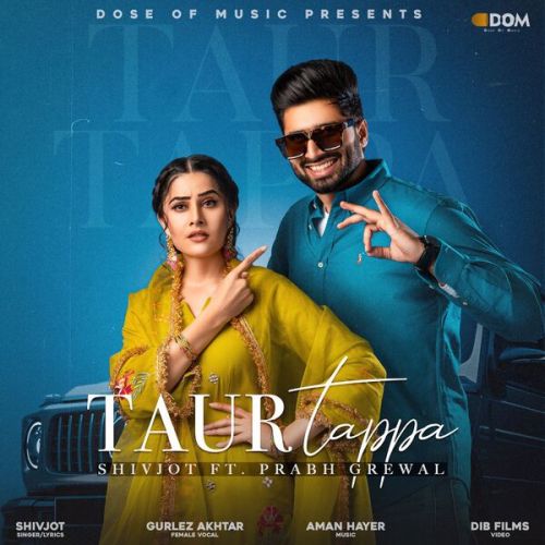 Taur Tappa Shivjot Mp3 Song Download