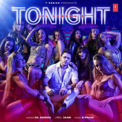 Tonight Dil Sandhu Mp3 Song Download