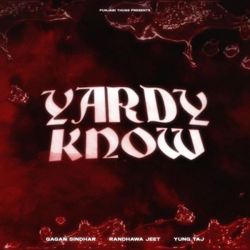 Yardy Know Gagan Sindhar Mp3 Song Download