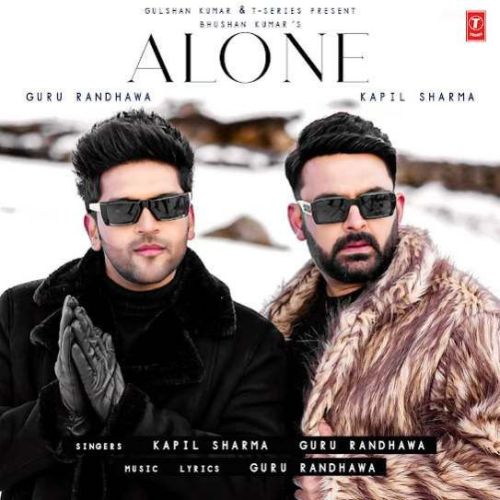 Alone Kapil Sharma, Guru Randhawa Mp3 Song Download