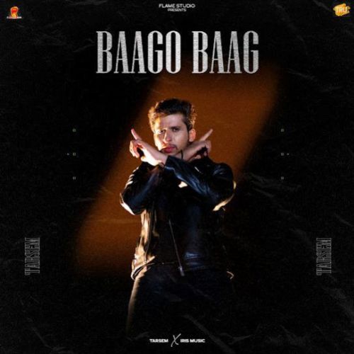 Baago Baag Tarsem Mp3 Song Download