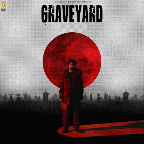 Graveyard Veer Sandhu Mp3 Song Download