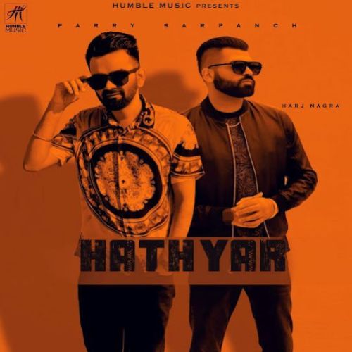 Hathyar Parry Sarpanch Mp3 Song Download