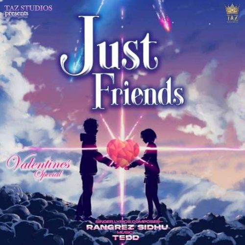 Just Friends Rangrez Sidhu Mp3 Song Download