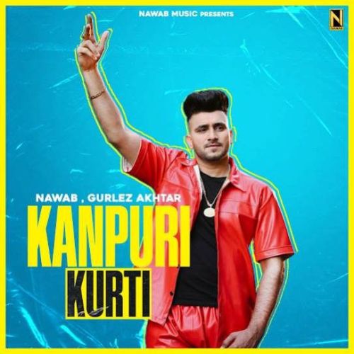 Kanpuri Kurti Nawab Mp3 Song Download