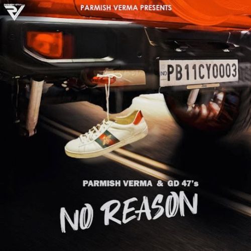 No Reason Parmish Verma Mp3 Song Download