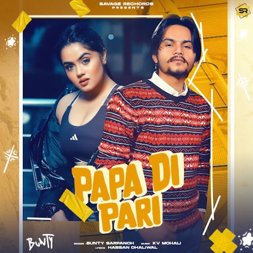 Papa Di Pari Bunty Sarpanch Mp3 Song Download