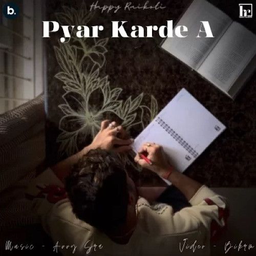 Pyar Karde A Happy Raikoti Mp3 Song Download