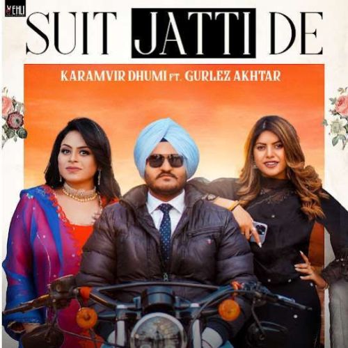 Suit Jatti De Karamvir Dhumi, Gurlez Akhtar Mp3 Song Download