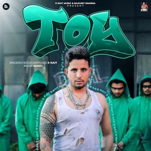 Toy R. Nait Mp3 Song Download