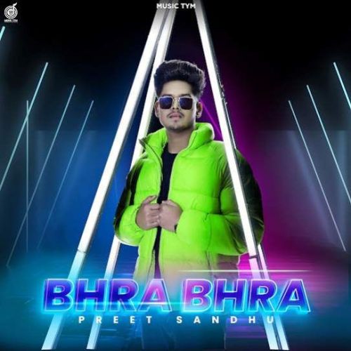 Bhra Bhra Preet Sandhu Mp3 Song Download