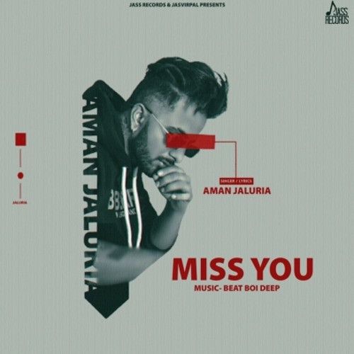 Miss You Aman Jaluria Mp3 Song Download