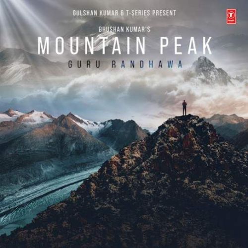 Mountain Peak Guru Randhawa Mp3 Song Download