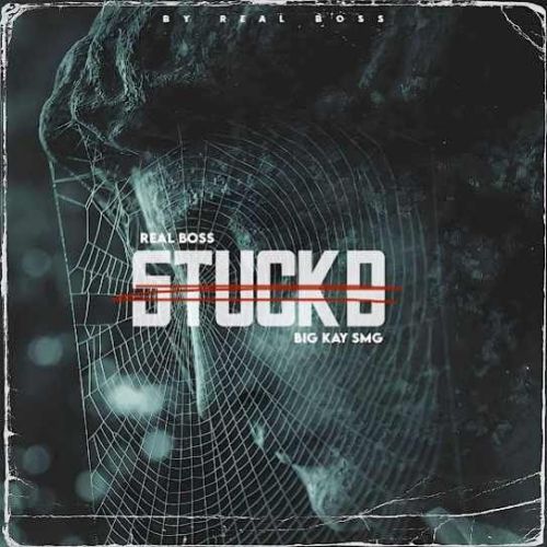 Stuck B Real Boss Mp3 Song Download