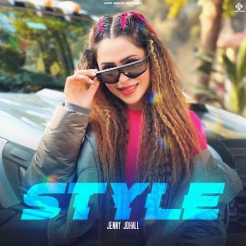 Style Jenny Johal Mp3 Song Download