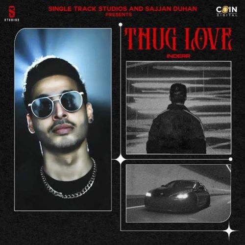 Thug Love INDERR Mp3 Song Download