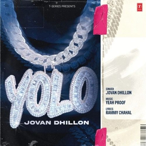 Yolo Jovan Dhillon Mp3 Song Download