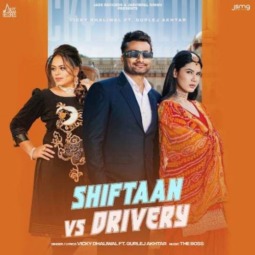 Shiftaan Vs Drivery Vicky Dhaliwal Mp3 Song Download