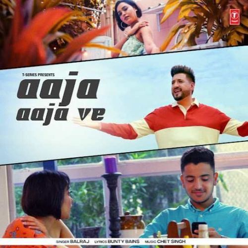 Aaja Aaja Ve Balraj Mp3 Song Download