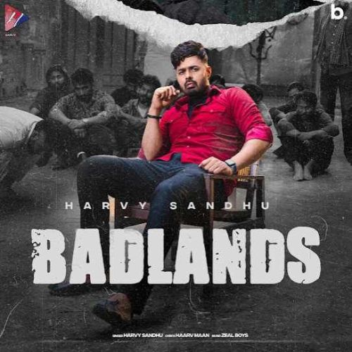 BadLands Harvy Sandhu Mp3 Song Download
