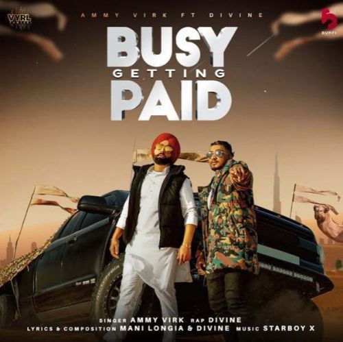 Busy Getting Paid Ammy Virk Mp3 Song Download