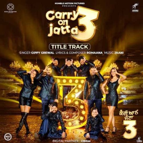 Carry On Jatta 3 – Title Track Gippy Grewal Mp3 Song Download