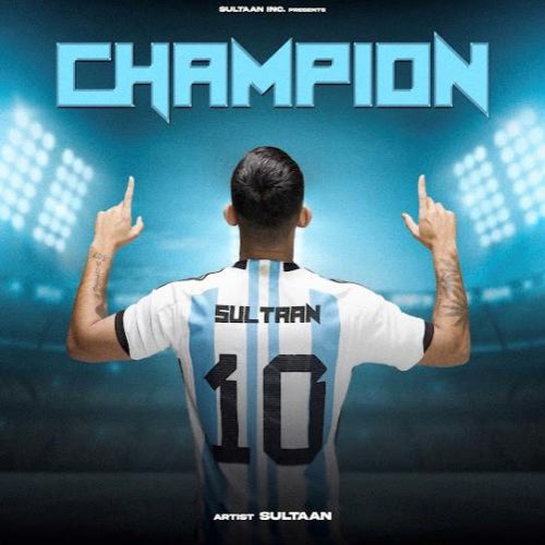 Champion Sultaan Mp3 Song Download