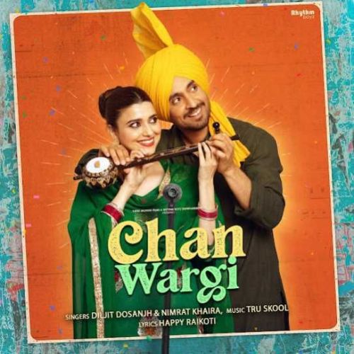 Chan Wargi Diljit Dosanjh, Nimrat Khaira Mp3 Song Download