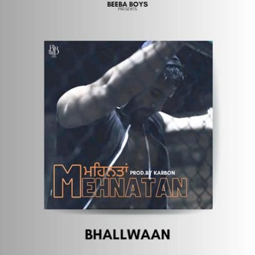 Mehnatan Bhallwaan Mp3 Song Download