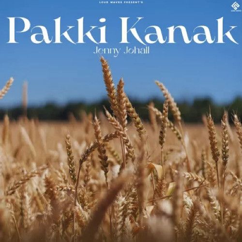Pakki Kanak Jenny Johal Mp3 Song Download