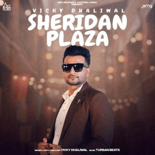 Sheridan Plaza Vicky Dhaliwal Mp3 Song Download