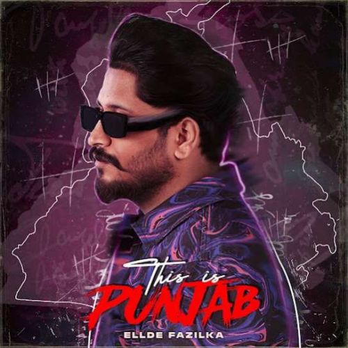 This is Punjab Ellde Fazilka Mp3 Song Download