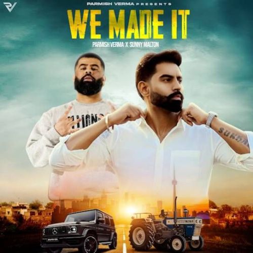 We Made It Parmish Verma Mp3 Song Download