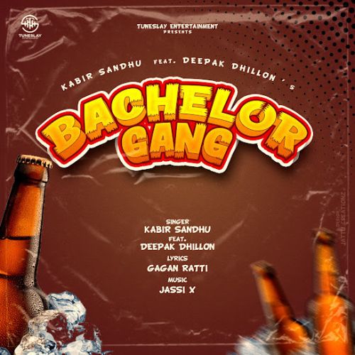 Bachelor Gang Kabir Sandhu, Deepak Dhillon Mp3 Song Download