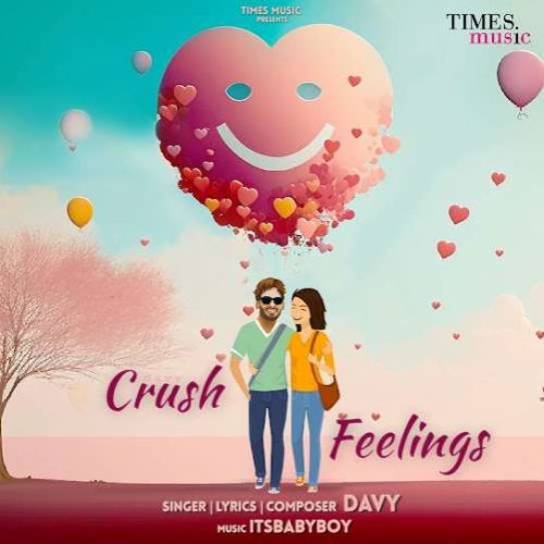 Crush Feelings Davy Mp3 Song Download