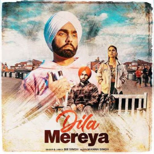 Dila Mereya Bir Singh Mp3 Song Download