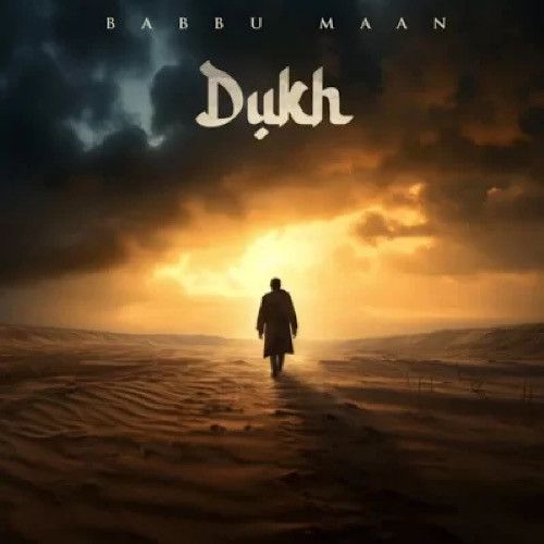 Dukh Babbu Maan Mp3 Song Download