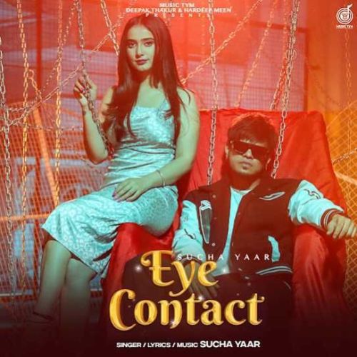 Eye Contact Sucha Yaar Mp3 Song Download
