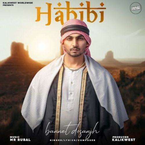 Habibi Bannet Dosanjh Mp3 Song Download