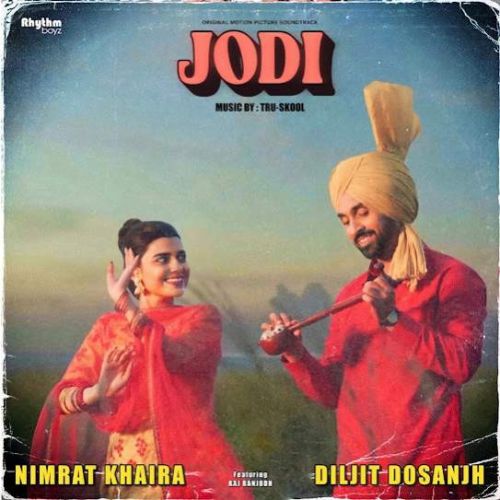 Jigra Te Laija Gabrua Diljit Dosanjh, Nimrat Khaira Mp3 Song Download