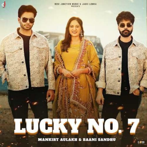 Lucky No. 7 Mankirt Aulakh Mp3 Song Download