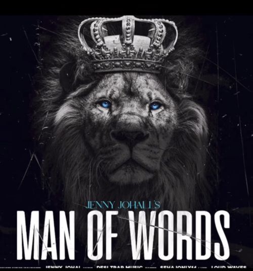 Man Of Words Jenny Johal Mp3 Song Download